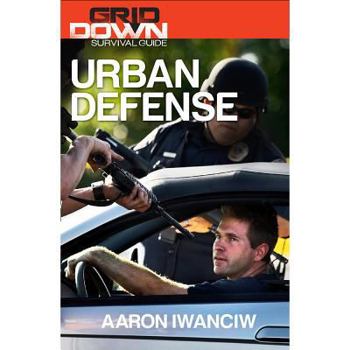 Paperback Grid-Down Survival Guide: Urban Defense Book