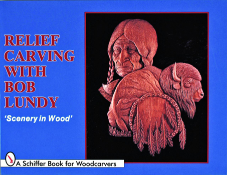 Paperback Relief Carving with Bob Lundy: Scenery in Wood Book