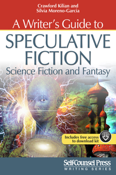 Paperback A Writer's Guide to Speculative Fiction: Science Fiction and Fantasy Book