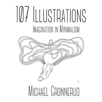 Paperback 107 Illustrations: Imagination in Minimalism Book