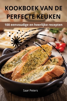 Paperback Kookboek Van de Perfecte Keuken [Dutch] Book
