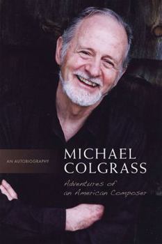 Paperback Michael Colgrass: Adventures of an American Composer Book