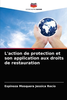 Paperback L'action de protection et son application aux droits de restauration [French] Book