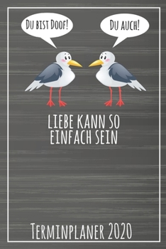 Paperback Du bist doof! Du auch! Liebe kann so einfach sein Terminplaner 2020: Jahresplaner von September 2019 bis Dezember 2020 mit M?wen Planer mit 174 Seiten [German] Book