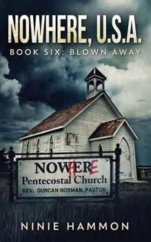 Blown Away - Book #6 of the Nowhere, USA