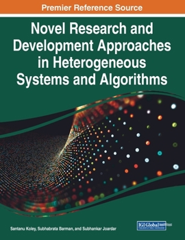 Paperback Novel Research and Development Approaches in Heterogeneous Systems and Algorithms Book