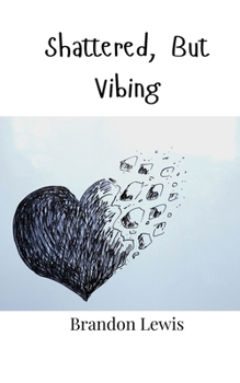 Paperback Shattered, But Vibing Book