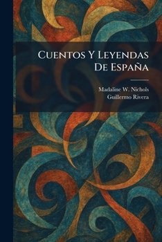 Cuentos Y Leyendas De España (Spanish Edition)
