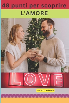 48 punti per scoprire L'AMORE