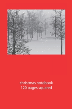 christmas notebook 120 pages squared: christmas landscape notebook squared christmas diary christmas booklet christmas recipe book landscape notebook ... 120 squared pages 6x9 inches ca. DIN A5
