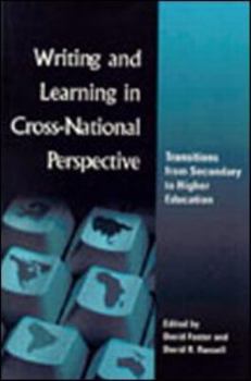 Paperback Writing and Learning in Cross-national Perspective: Transitions From Secondary To Higher Education Book