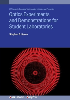Paperback Optics Experiments and Demonstrations for Student Laboratories: Principles, methods and applications Book