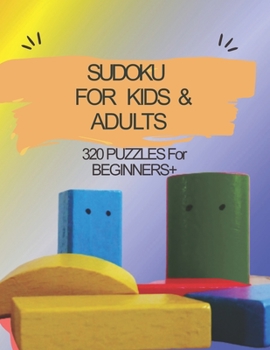 Paperback Sudoku for Kids & Adults: 320 Puzzles For Beginners: +: Plus Level: Easy Book