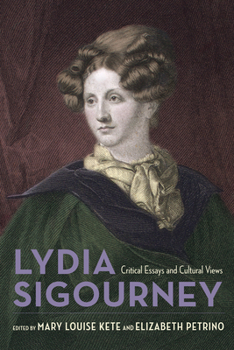 Paperback Lydia Sigourney: Critical Essays and Cultural Views Book