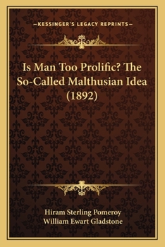 Paperback Is Man Too Prolific? The So-Called Malthusian Idea (1892) Book