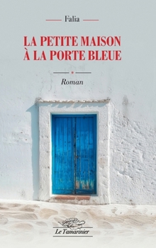 Paperback La petite maison à la porte bleue [French] Book