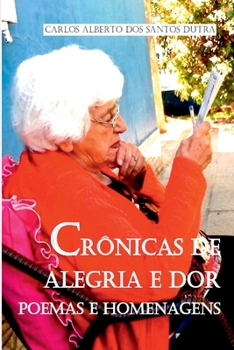 Paperback Crônicas De Alegria E Dor [Portuguese] Book