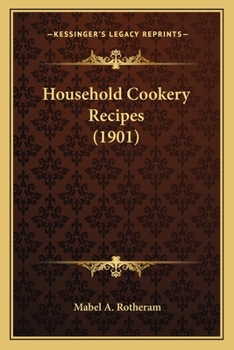 Paperback Household Cookery Recipes (1901) Book