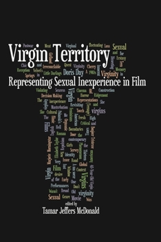 Paperback Virgin Territory: Representing Sexual Inexperience in Film Book