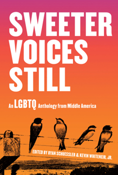 Paperback Sweeter Voices Still: An LGBTQ Anthology from Middle America Book