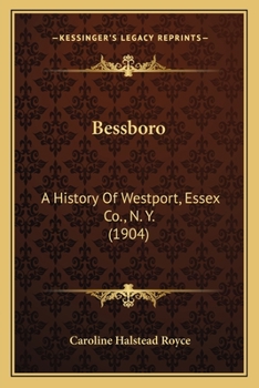 Bessboro: A History of Westport, Essex Co., N.Y.