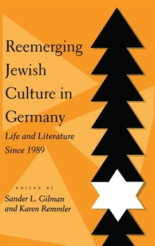 Paperback Reemerging Jewish Culture in Germany: Life and Literature Since 1989 Book