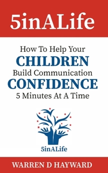 Paperback 5inALife: How to help your children build communication confidence five minutes at a time Book
