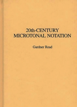 Hardcover 20th-Century Microtonal Notation Book
