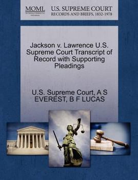 Paperback Jackson V. Lawrence U.S. Supreme Court Transcript of Record with Supporting Pleadings Book