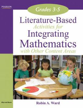 Paperback Literature-Based Activities Integrating Mathematics with Other Content Areas, Grades 3-5 Book