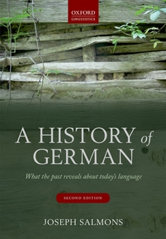 Paperback A History of German: What the Past Reveals about Today's Language Book