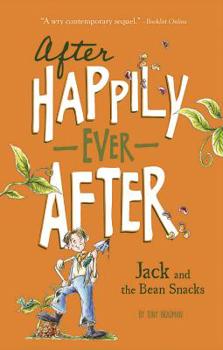 Jack and the Bean Snacks - Book  of the After Happily Ever After