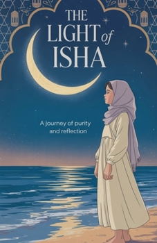 The Light of Isha (Young Adult Fiction: Religious - Muslim)