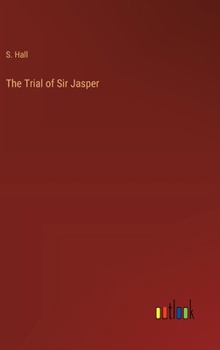 Hardcover The Trial of Sir Jasper Book