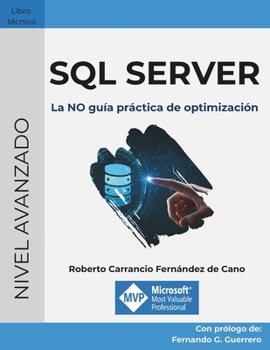 Paperback SQL Server: La NO guía práctica de optimización [Spanish] Book