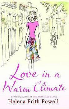 Paperback Love in a Warm Climate: A Novel about the French Art of Having Affairs Book