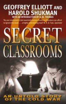 Paperback Secret Classrooms: An Untold Story of the Cold War Book