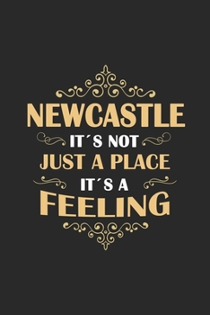 Paperback Newcastle Its not just a place its a feeling: England - notebook - 120 pages - dot grid Book