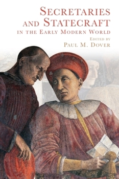 Paperback Secretaries and Statecraft in the Early Modern World Book