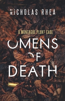 Omens of Death - Book #1 of the Montague Pluke