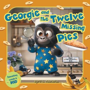 Georgie and the Twelve Missing Pies (Georgie and Friends)