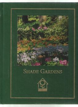 Shade Gardens (Pricing and Licensing Series) - Book  of the Complete Gardener's Library