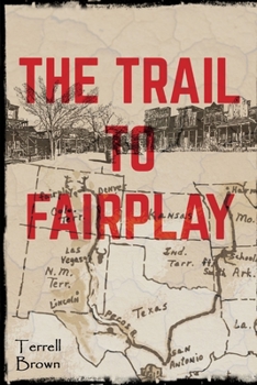 Paperback The Trail To Fairplay Book