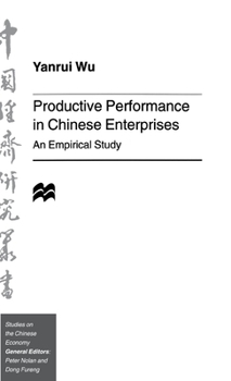 Hardcover Productive Performance of Chinese Enterprises: An Empirical Study Book