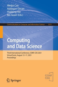 Paperback Computing and Data Science: Third International Conference, Conf-CDs 2021, Virtual Event, August 12-17, 2021, Proceedings Book