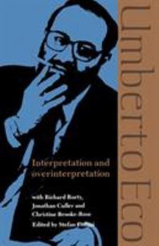 Interpretation and Overinterpretation - Book  of the Tanner Lectures in Human Values