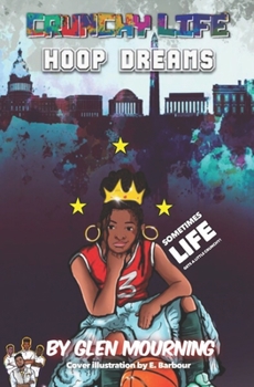 Paperback Crunchy Life: Hoop Dreams Book