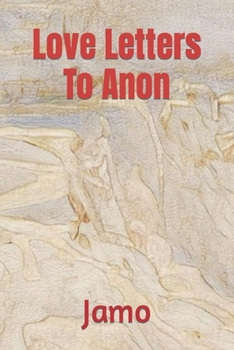 Paperback Love Letters To Anon: Poems #2 Book