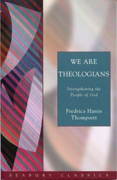 Paperback We Are Theologians: Strengthening the People of God Book