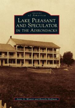 Paperback Lake Pleasant and Speculator in the Adirondacks Book